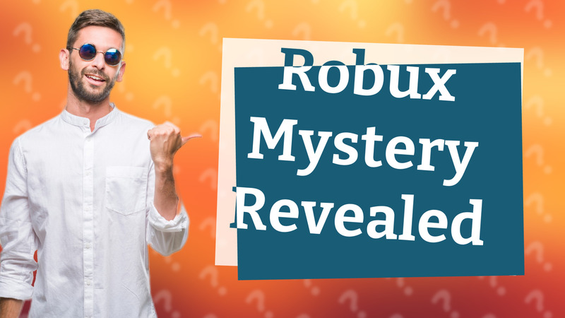 Robux Mystery Revealed