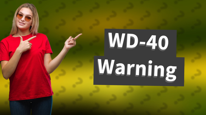 WD-40 Warning