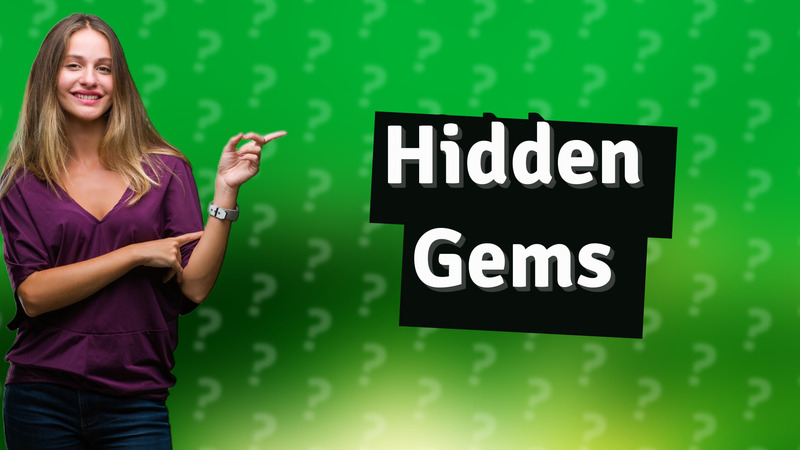 Hidden Gems