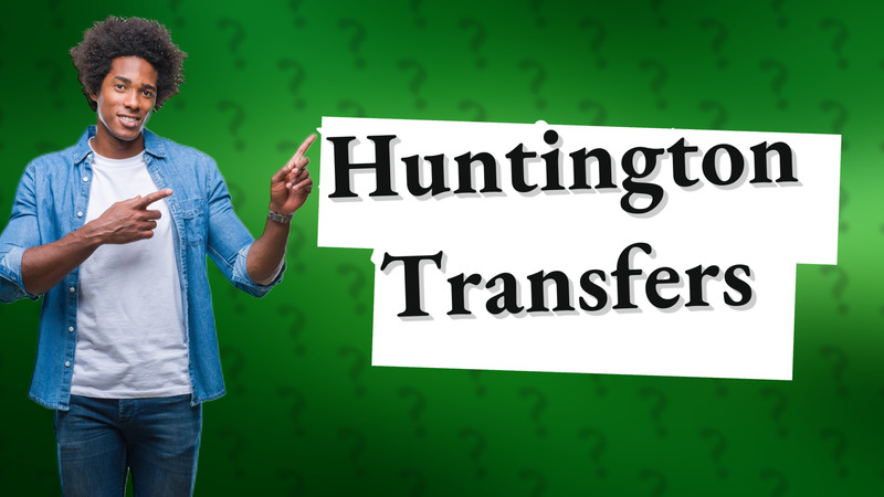 Huntington Transfers