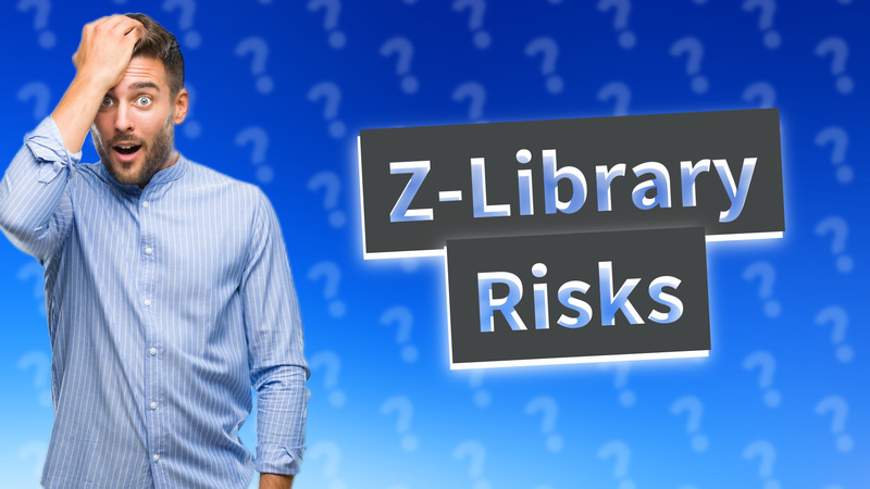 Z-Library Risks