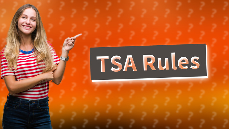TSA Rules