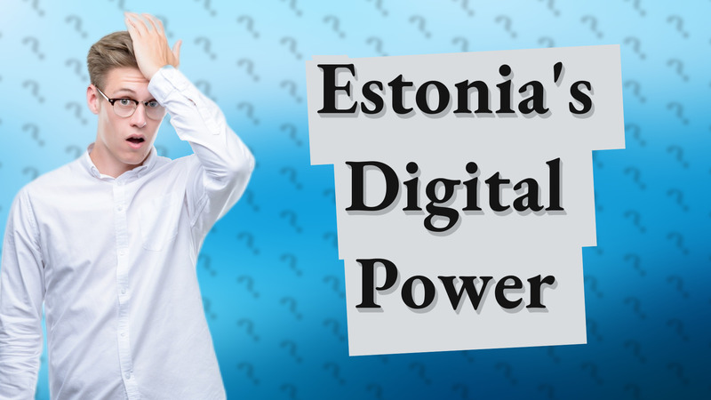 Estonia's Digital Power
