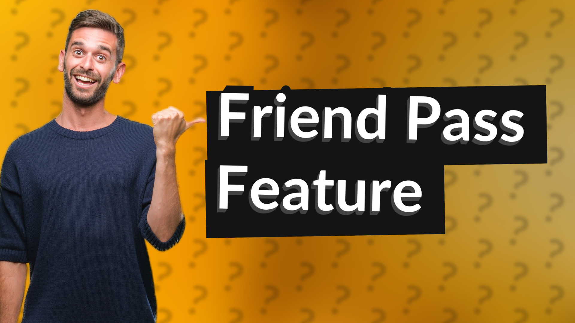 Friend Pass Feature