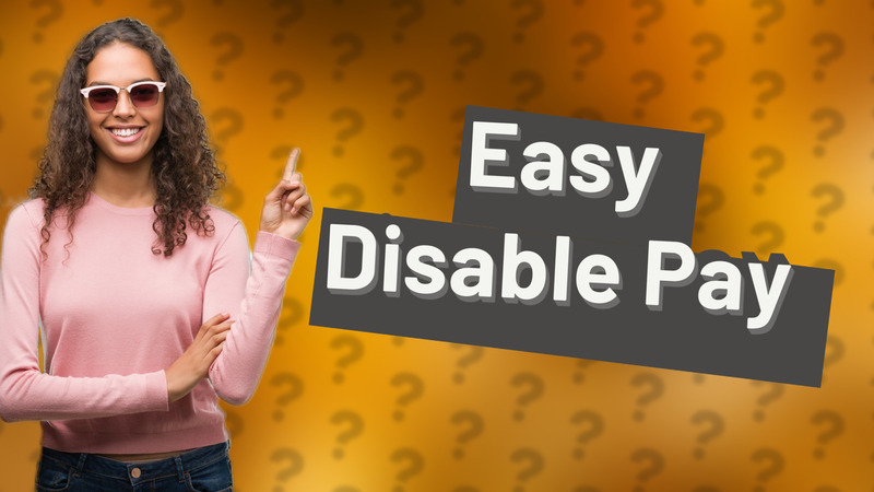 Easy Disable Pay