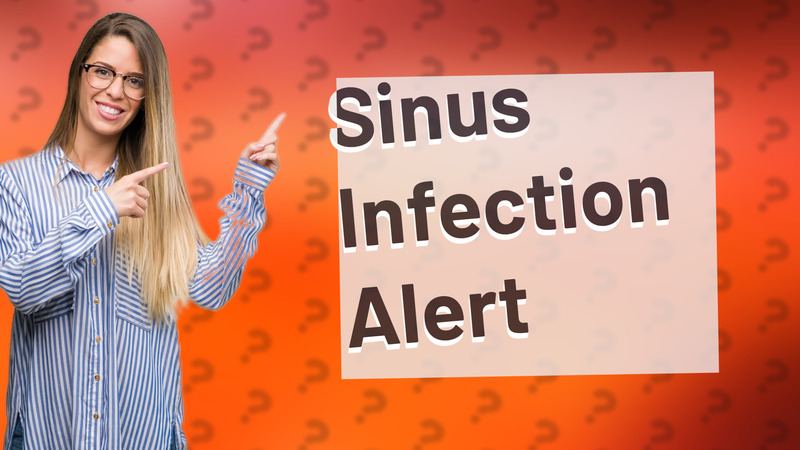 Sinus Infection Alert