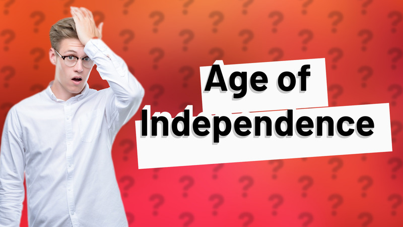 Age of Independence