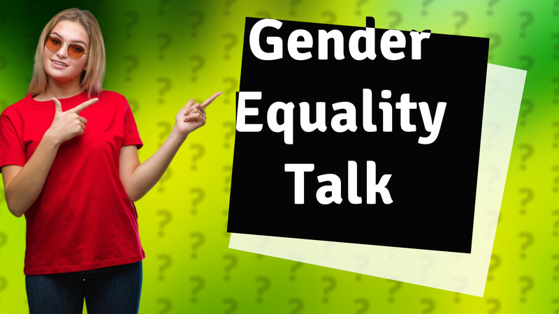 Gender Equality Talk