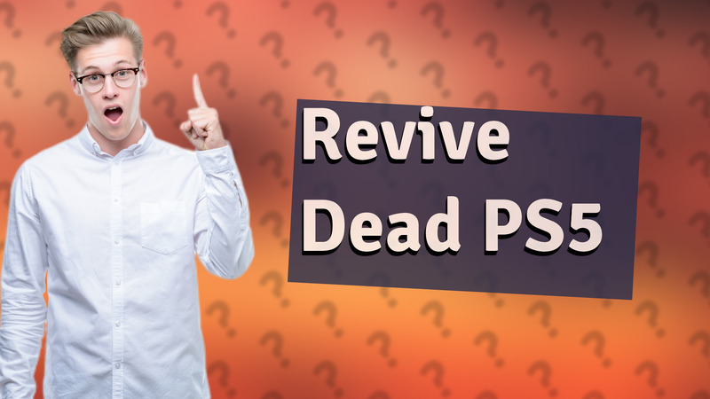 Revive Dead PS5