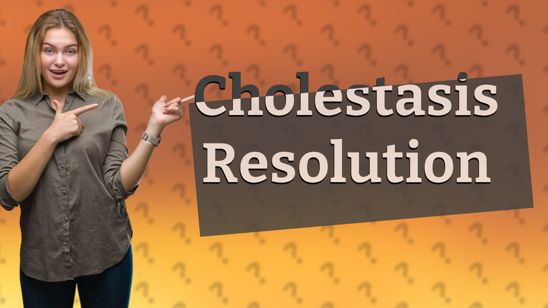 Cholestasis Resolution