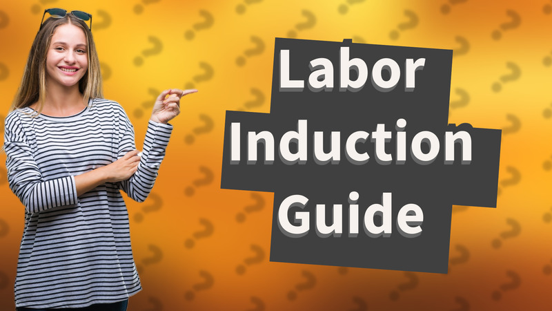 Labor Induction Guide