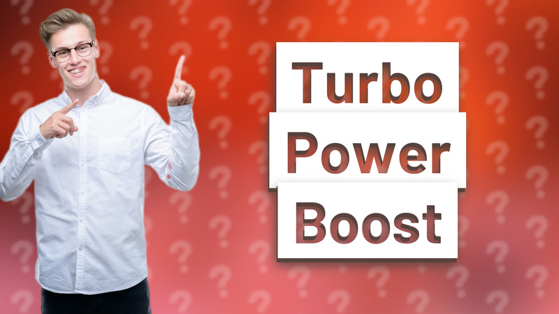 Turbo Power Boost