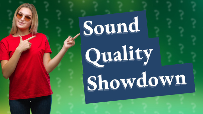 Sound Quality Showdown