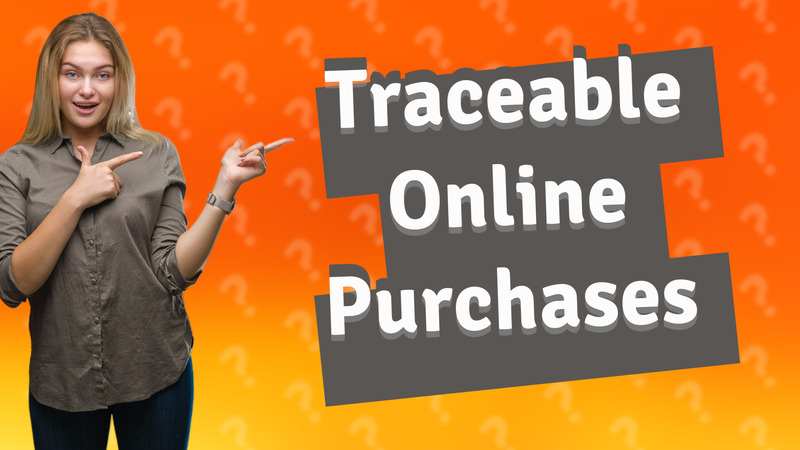 Traceable Online Purchases