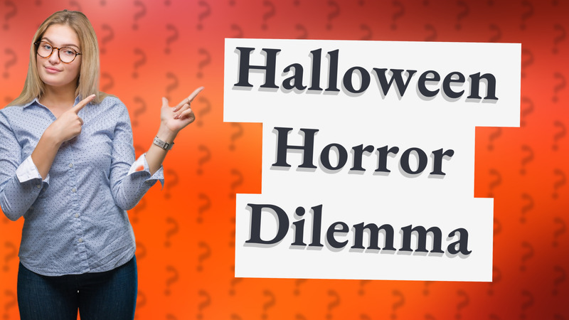 Halloween Horror Dilemma