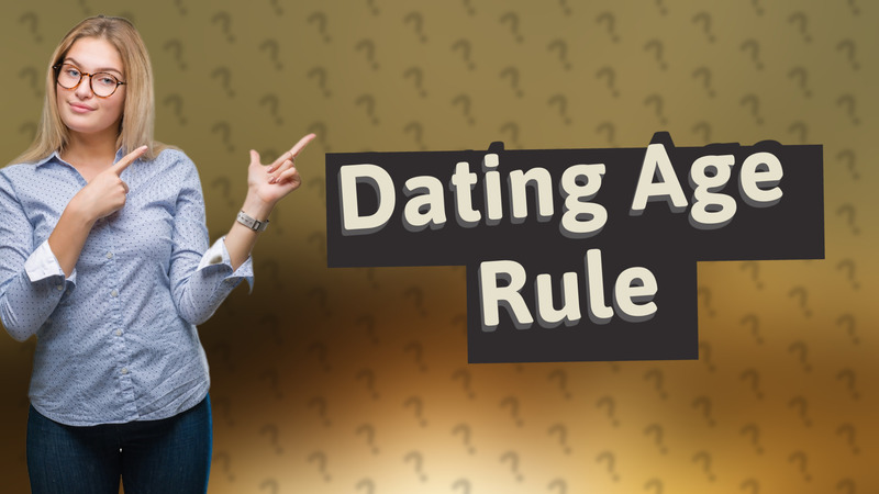 Dating Age Rule