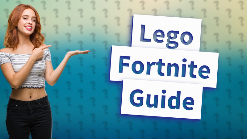 Lego Fortnite Guide