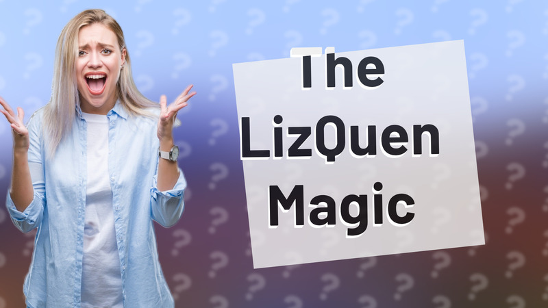 The LizQuen Magic