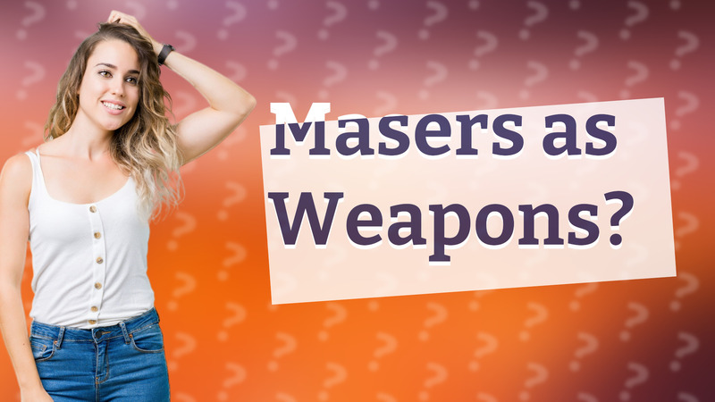 Masers as Weapons?