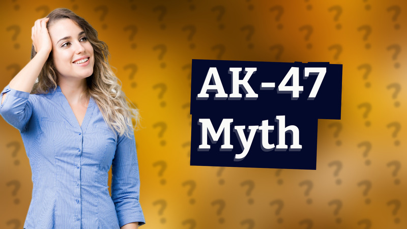 AK-47 Myth