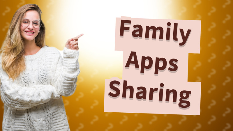 Family Apps Sharing