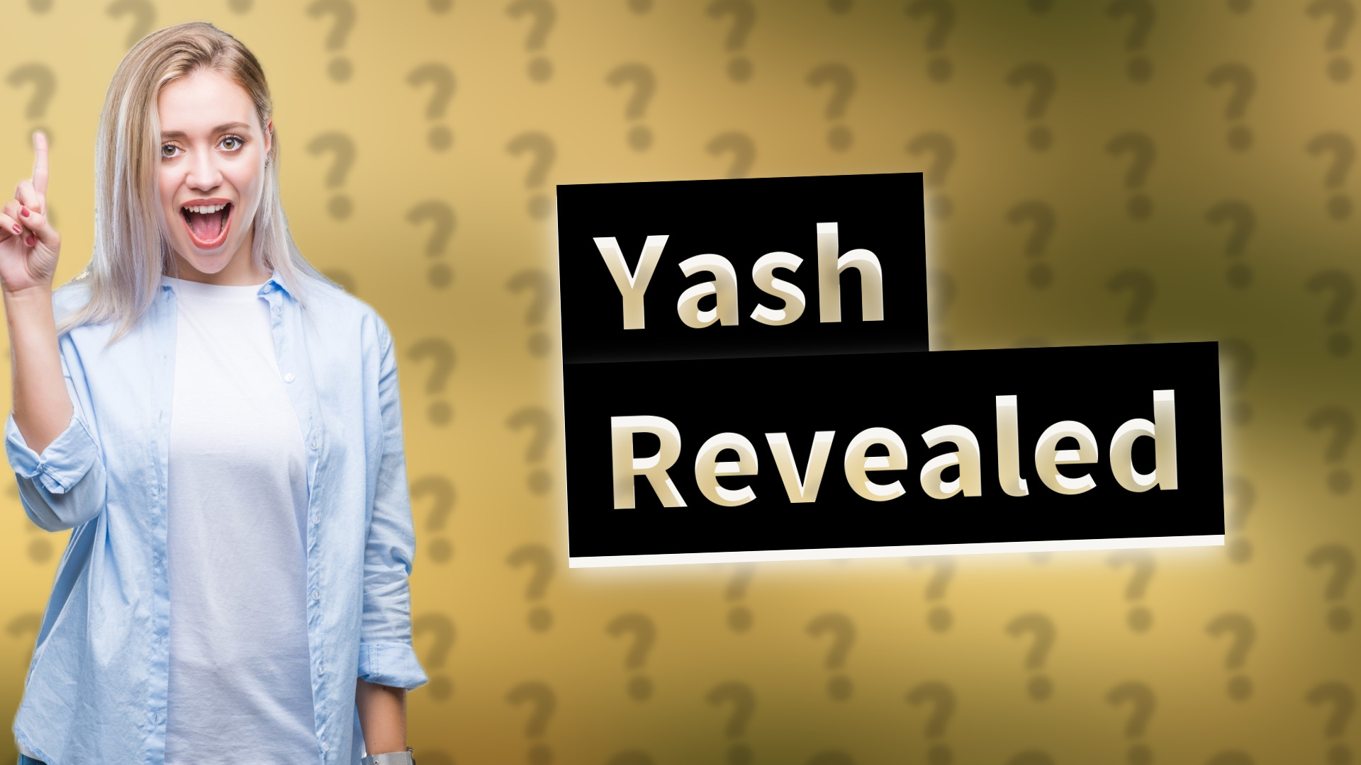 Yash Revealed