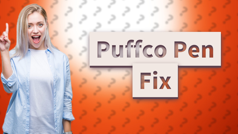 Puffco Pen Fix