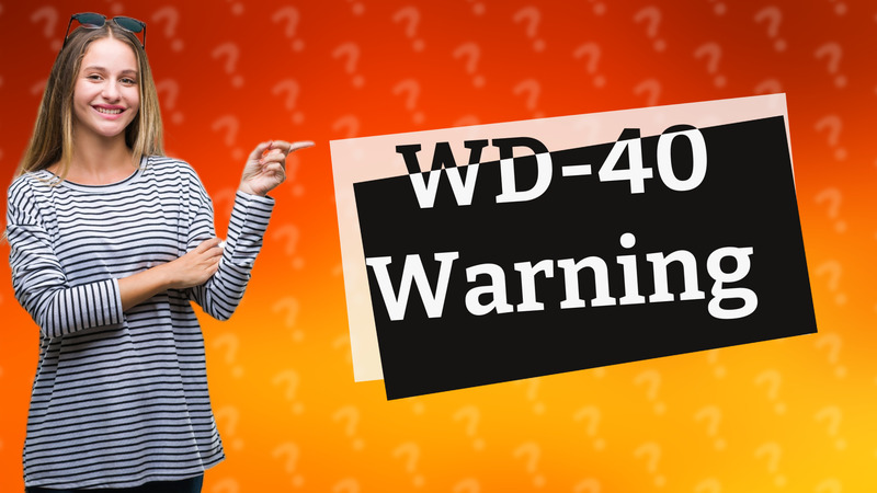 WD-40 Warning