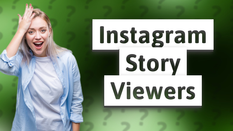 Instagram Story Viewers