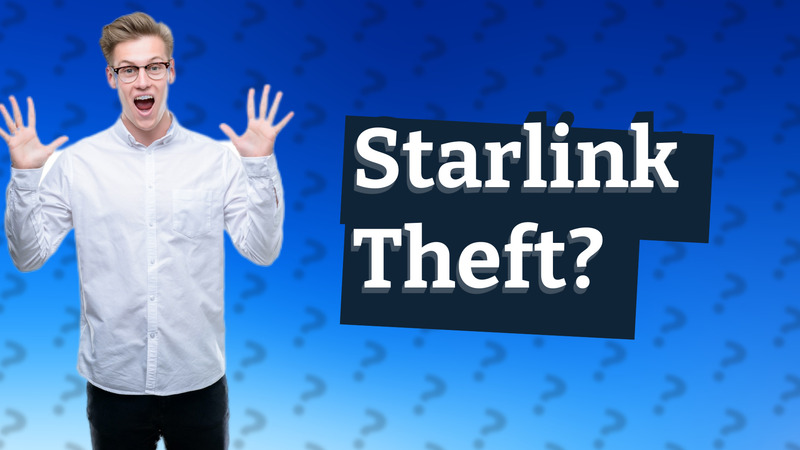 Starlink Theft?