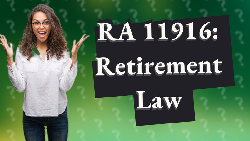 RA 11916: Retirement Law