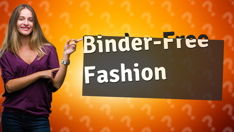 Binder-Free Fashion