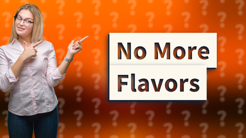 No More Flavors