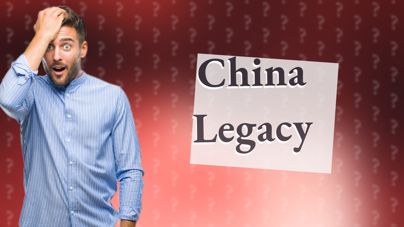 China Legacy