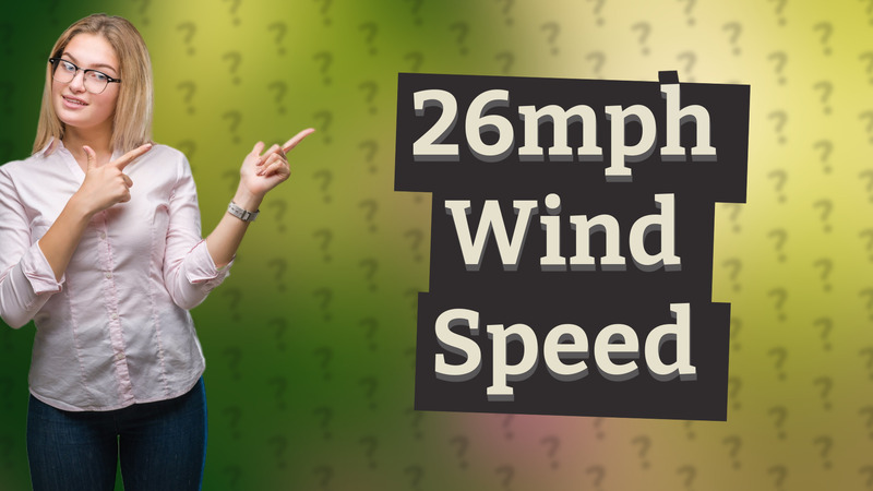 26mph Wind Speed