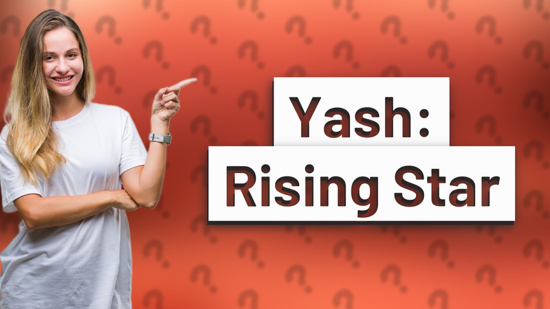 Yash: Rising Star