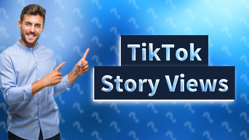 TikTok Story Views