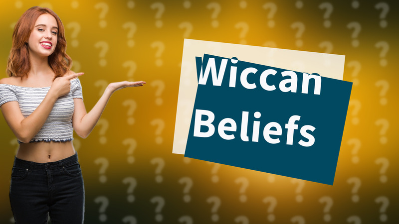 Wiccan Beliefs