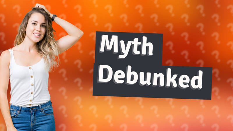 Myth Debunked