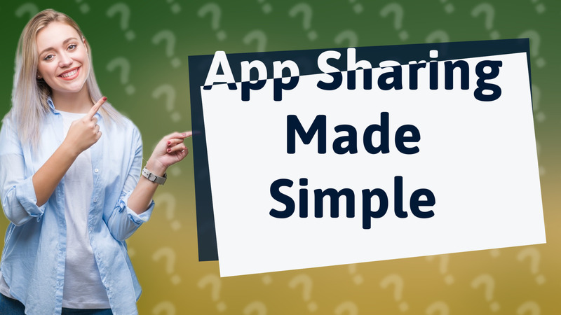 App Sharing Made Simple