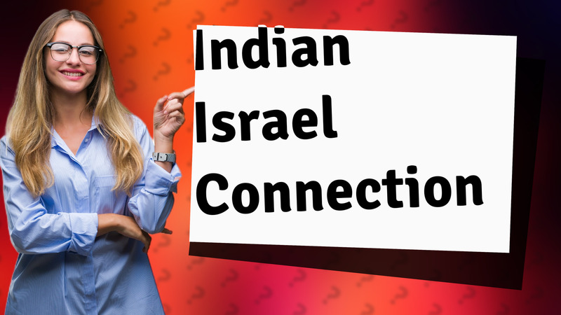 Indian Israel Connection