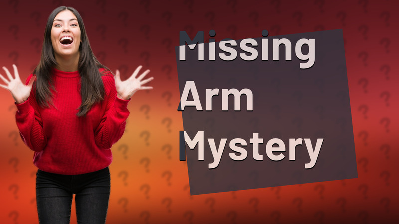 Missing Arm Mystery