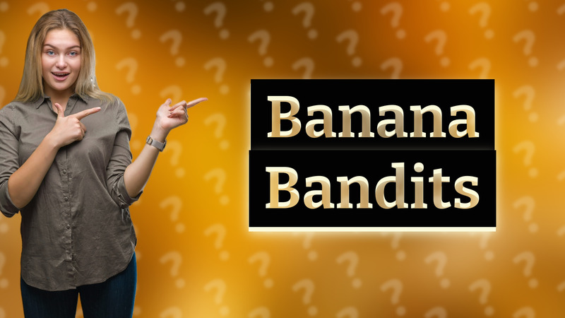 Banana Bandits