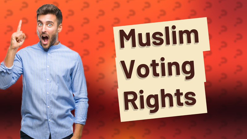 Muslim Voting Rights