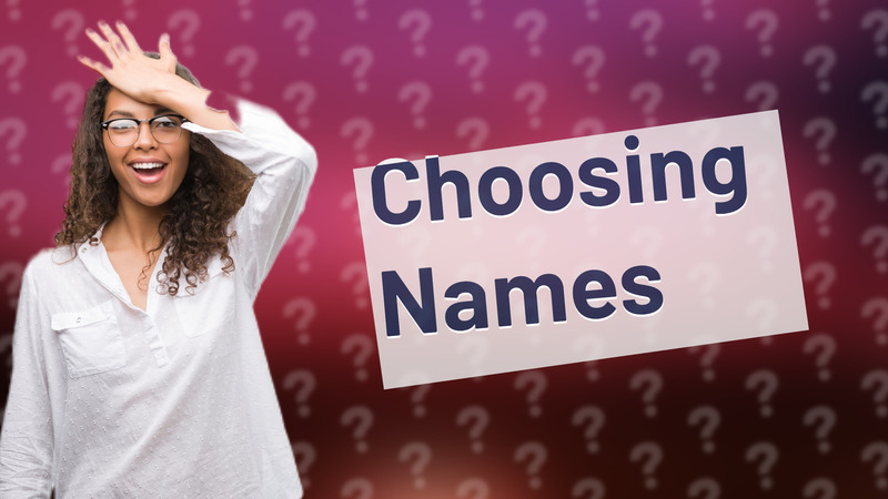 Choosing Names