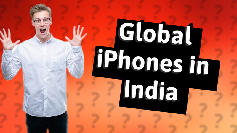 Global iPhones in India
