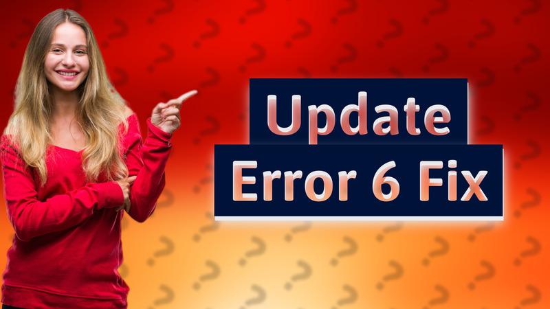 Update Error 6 Fix