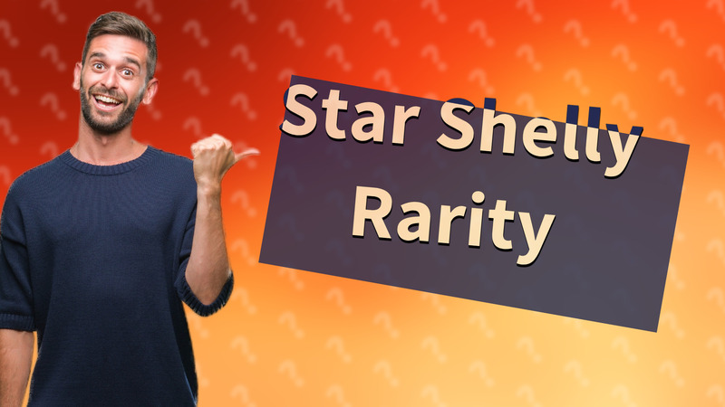 Star Shelly Rarity