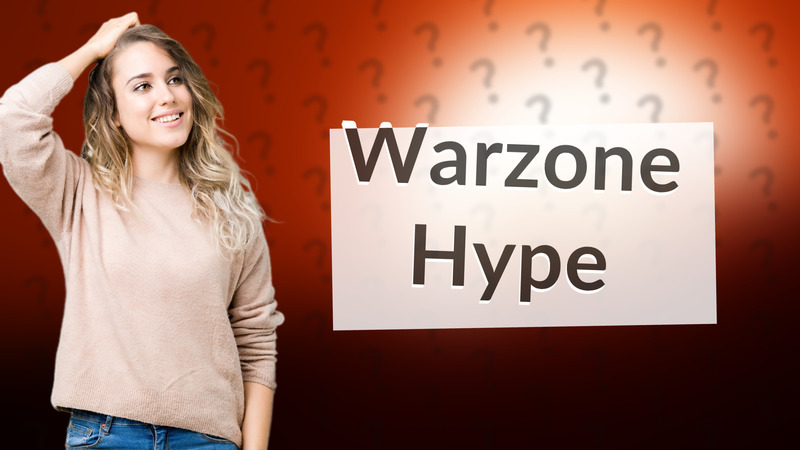 Warzone Hype