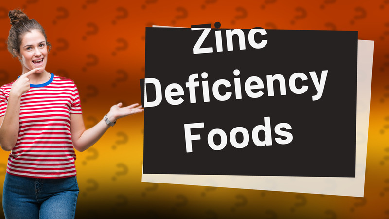Zinc Deficiency Foods